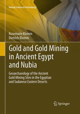Klemm | Gold and Gold Mining in Ancient Egypt and Nubia | Buch | 978-3-662-52067-3 | sack.de