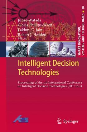 Watada / Howlett / Phillips-Wren |  Intelligent Decision Technologies | Buch |  Sack Fachmedien