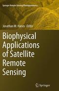 Hanes |  Biophysical Applications of Satellite Remote Sensing | Buch |  Sack Fachmedien