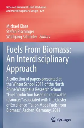 Klaas / Schröder / Pischinger |  Fuels From Biomass: An Interdisciplinary Approach | Buch |  Sack Fachmedien