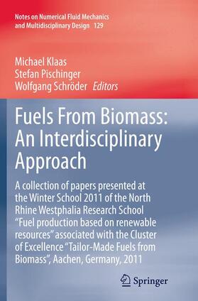 Klaas / Schröder / Pischinger | Fuels From Biomass: An Interdisciplinary Approach | Buch | 978-3-662-52168-7 | sack.de