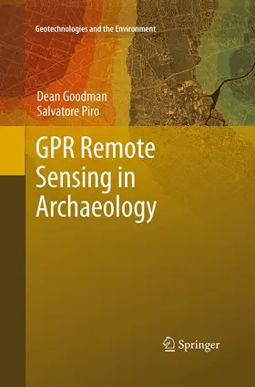 Goodman / Piro |  GPR Remote Sensing in Archaeology | Buch |  Sack Fachmedien
