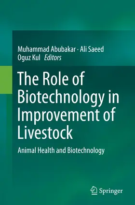 Abubakar / Kul / Saeed |  The Role of Biotechnology in Improvement of Livestock | Buch |  Sack Fachmedien