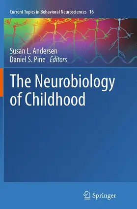 Pine / Andersen |  The Neurobiology of Childhood | Buch |  Sack Fachmedien