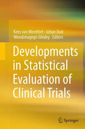 van Montfort / Ghidey / Oud |  Developments in Statistical Evaluation of Clinical Trials | Buch |  Sack Fachmedien