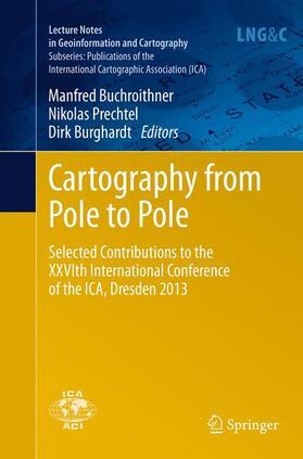 Buchroithner / Burghardt / Prechtel | Cartography from Pole to Pole | Buch | 978-3-662-52219-6 | sack.de