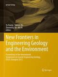 Huang / Ye / Wu |  New Frontiers in Engineering Geology and the Environment | Buch |  Sack Fachmedien
