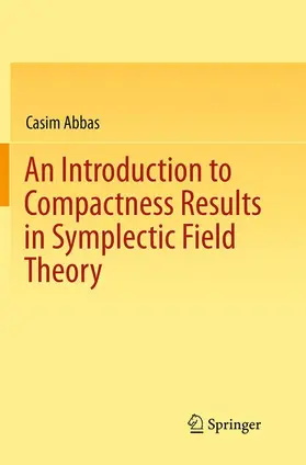 Abbas |  An Introduction to Compactness Results in Symplectic Field Theory | Buch |  Sack Fachmedien