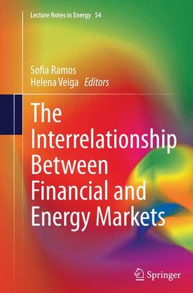 Veiga / Ramos | The Interrelationship Between Financial and Energy Markets | Buch | 978-3-662-52247-9 | sack.de
