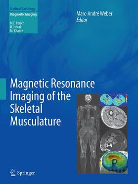 Weber |  Magnetic Resonance Imaging of the Skeletal Musculature | Buch |  Sack Fachmedien