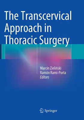 Zielinski / Rami-Porta |  The Transcervical Approach in Thoracic Surgery | Buch |  Sack Fachmedien