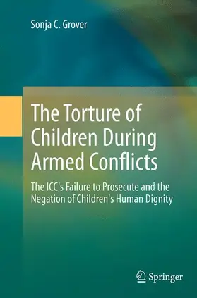 Grover |  The Torture of Children During Armed Conflicts | Buch |  Sack Fachmedien