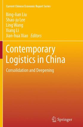 Liu / Lee / Xiao | Contemporary Logistics in China | Buch | 978-3-662-52342-1 | sack.de