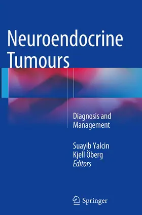 Yalcin / Öberg |  Neuroendocrine Tumours | Buch |  Sack Fachmedien