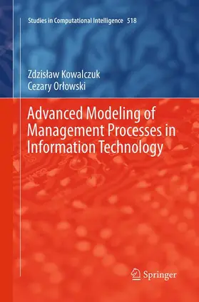 Orlowski / Kowalczuk / Orlowski |  Advanced Modeling of Management Processes in Information Technology | Buch |  Sack Fachmedien