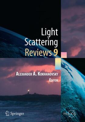 Kokhanovsky |  Light Scattering Reviews 9 | Buch |  Sack Fachmedien
