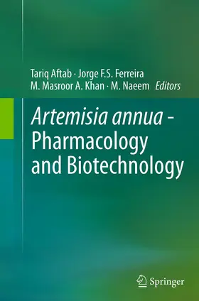 Aftab / Naeem / Ferreira |  Artemisia annua - Pharmacology and Biotechnology | Buch |  Sack Fachmedien