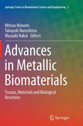 Niinomi / Nakai / Narushima |  Advances in Metallic Biomaterials | Buch |  Sack Fachmedien