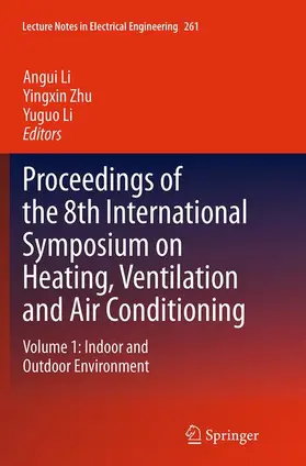 Li / Zhu |  Proceedings of the 8th International Symposium on Heating, Ventilation and Air Conditioning | Buch |  Sack Fachmedien