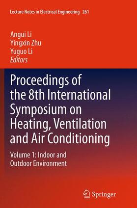 Li / Zhu | Proceedings of the 8th International Symposium on Heating, Ventilation and Air Conditioning | Buch | 978-3-662-52463-3 | sack.de