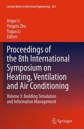 Li / Zhu | Proceedings of the 8th International Symposium on Heating, Ventilation and Air Conditioning | Buch | 978-3-662-52464-0 | sack.de