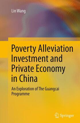 Wang | Poverty Alleviation Investment and Private Economy in China | Buch | 978-3-662-52500-5 | sack.de
