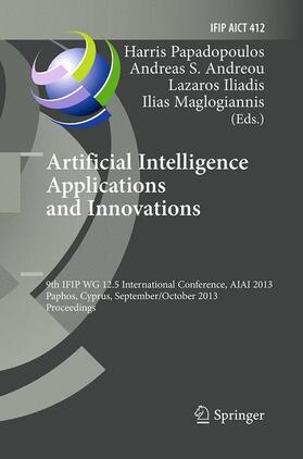 Papadopoulos / Maglogiannis / Andreou |  Artificial Intelligence Applications and Innovations | Buch |  Sack Fachmedien