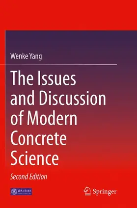 Yang |  The Issues and Discussion of Modern Concrete Science | Buch |  Sack Fachmedien