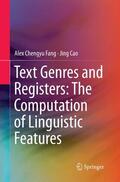 Cao / Fang |  Text Genres and Registers: The Computation of Linguistic Features | Buch |  Sack Fachmedien