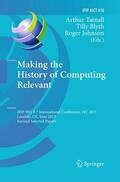 Tatnall / Johnson / Blyth |  Making the History of Computing Relevant | Buch |  Sack Fachmedien