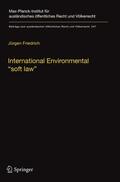 Friedrich |  International Environmental ¿soft law¿ | Buch |  Sack Fachmedien