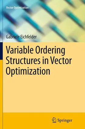 Eichfelder |  Variable Ordering Structures in Vector Optimization | Buch |  Sack Fachmedien