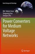 Islam / Zhu / Guo |  Power Converters for Medium Voltage Networks | Buch |  Sack Fachmedien