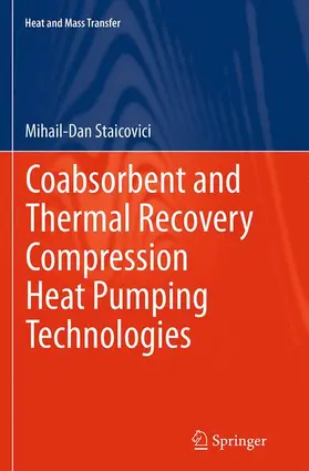Staicovici |  Coabsorbent and Thermal Recovery Compression Heat Pumping Technologies | Buch |  Sack Fachmedien