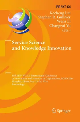 Liu / Yu / Gulliver |  Service Science and Knowledge Innovation | Buch |  Sack Fachmedien