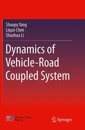 Yang / Li / Chen |  Dynamics of Vehicle-Road Coupled System | Buch |  Sack Fachmedien