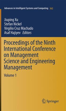 Xu / Nickel / Machado |  Proceedings of the Ninth International Conference on Management Science and Engineering Management | Buch |  Sack Fachmedien
