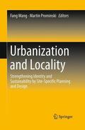 Prominski / Wang |  Urbanization and Locality | Buch |  Sack Fachmedien