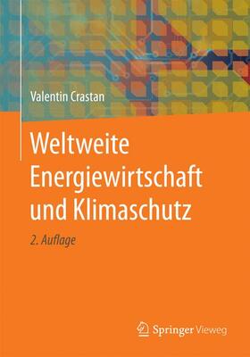 Crastan | Crastan, V: Weltweite Energiewirtschaft und Klimaschutz | Buch | 978-3-662-52654-5 | sack.de