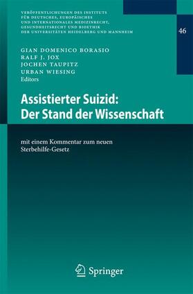 Borasio / Wiesing / Jox | Assistierter Suizid: Der Stand der Wissenschaft | Buch | 978-3-662-52668-2 | sack.de