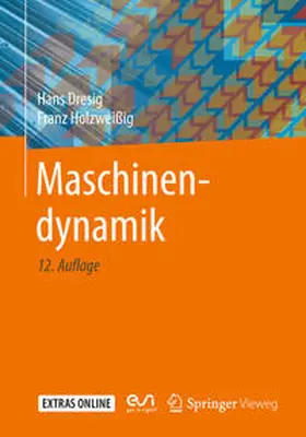 Dresig / Holzweißig |  Maschinendynamik | eBook | Sack Fachmedien