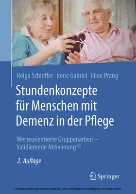 Schloffer / Gabriel / Prang |  Stundenkonzepte für Menschen mit Demenz in der Pflege | eBook | Sack Fachmedien