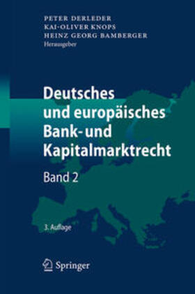 Derleder / Knops / Bamberger | Deutsches und europäisches Bank- und Kapitalmarktrecht | Buch | 978-3-662-52804-4 | sack.de