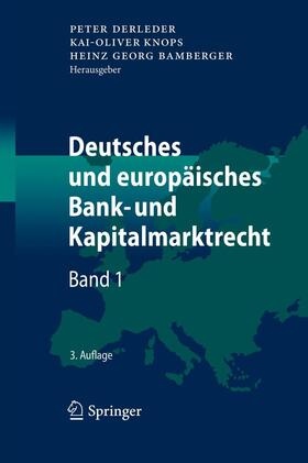 Derleder / Knops / Bamberger | Deutsches und europäisches Bank- und Kapitalmarktrecht | E-Book | sack.de