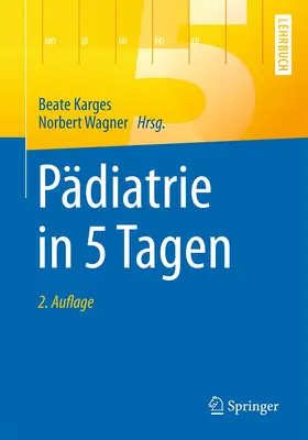 Karges / Wagner |  Pädiatrie in 5 Tagen | Buch |  Sack Fachmedien