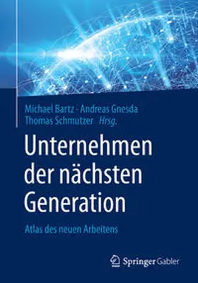 Bartz / Gnesda / Schmutzer |  Unternehmen der nächsten Generation | Buch |  Sack Fachmedien