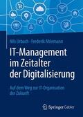 Ahlemann / Urbach |  IT-Management im Zeitalter der Digitalisierung | Buch |  Sack Fachmedien