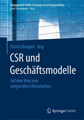 Bungard |  CSR und Geschäftsmodelle | Buch |  Sack Fachmedien