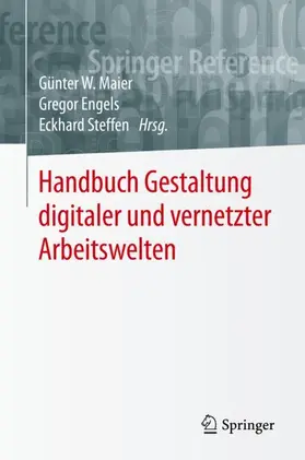 Maier / Steffen / Engels |  Handbuch Gestaltung digitaler und vernetzter Arbeitswelten | Buch |  Sack Fachmedien