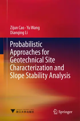 Cao / Wang / Li | Probabilistic Approaches for Geotechnical Site Characterization and Slope Stability Analysis | E-Book | www.sack.de